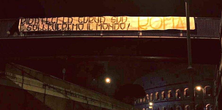 Striscione Gruppo Roma Ridateci La Curva Sud E Solleveremo Il Mondo